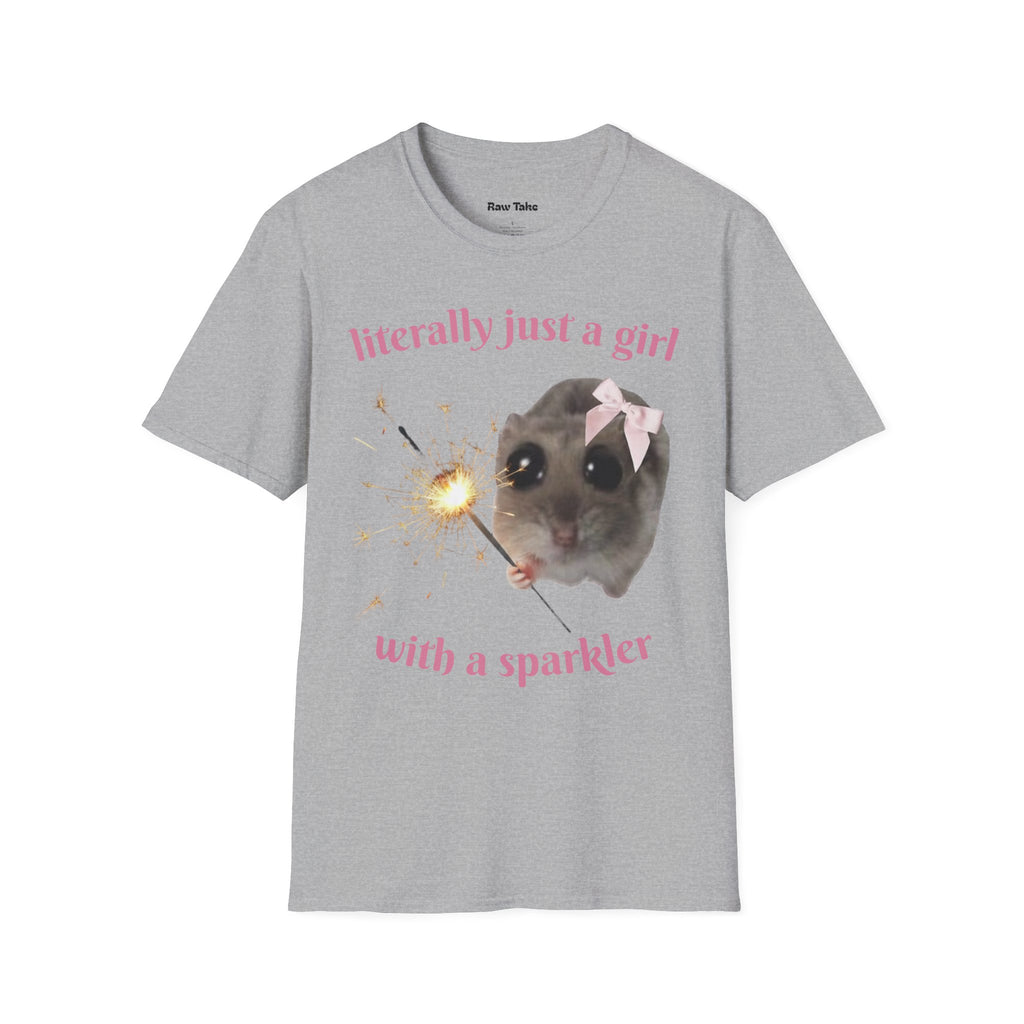 Literally Just a Girl (With a Sparkler) Tee