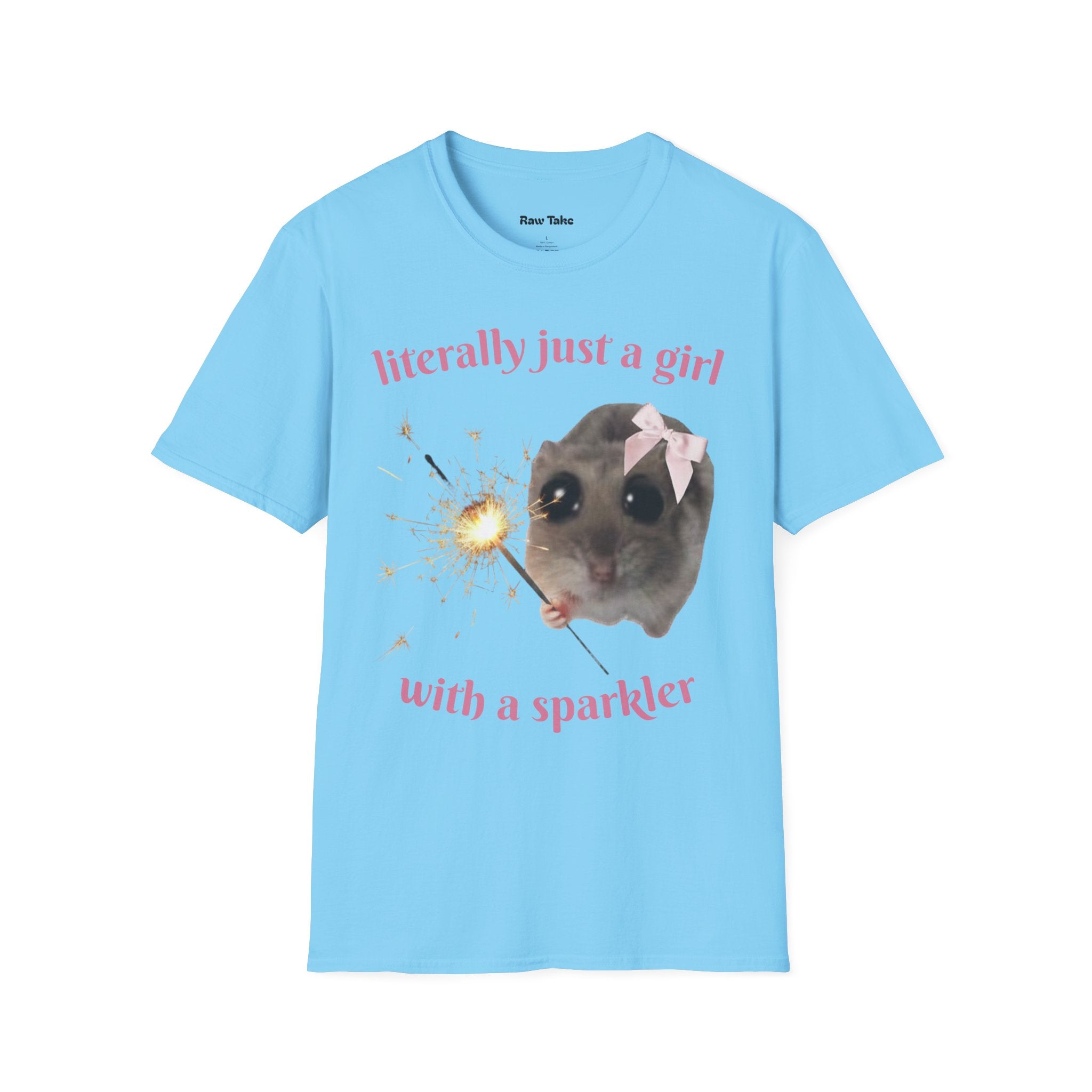 Literally Just a Girl (With a Sparkler) Tee