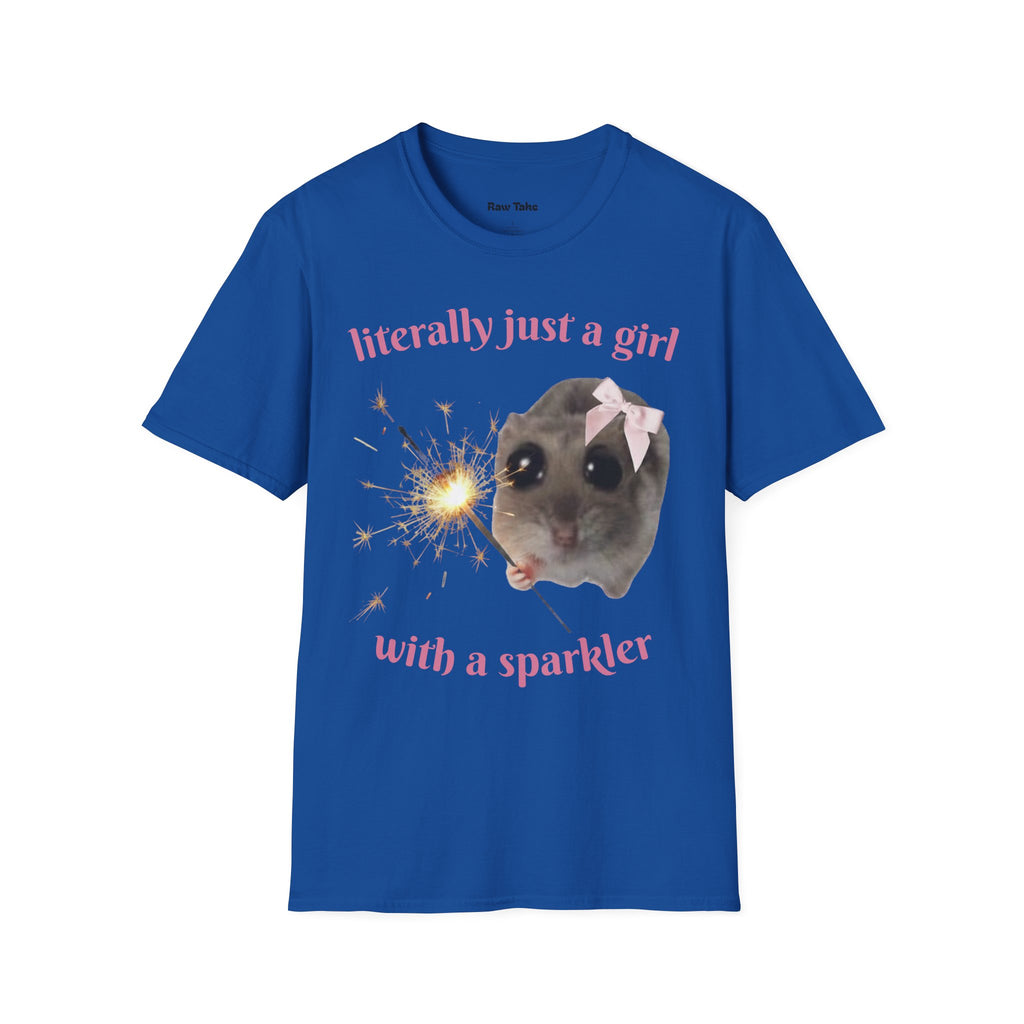 Literally Just a Girl (With a Sparkler) Tee
