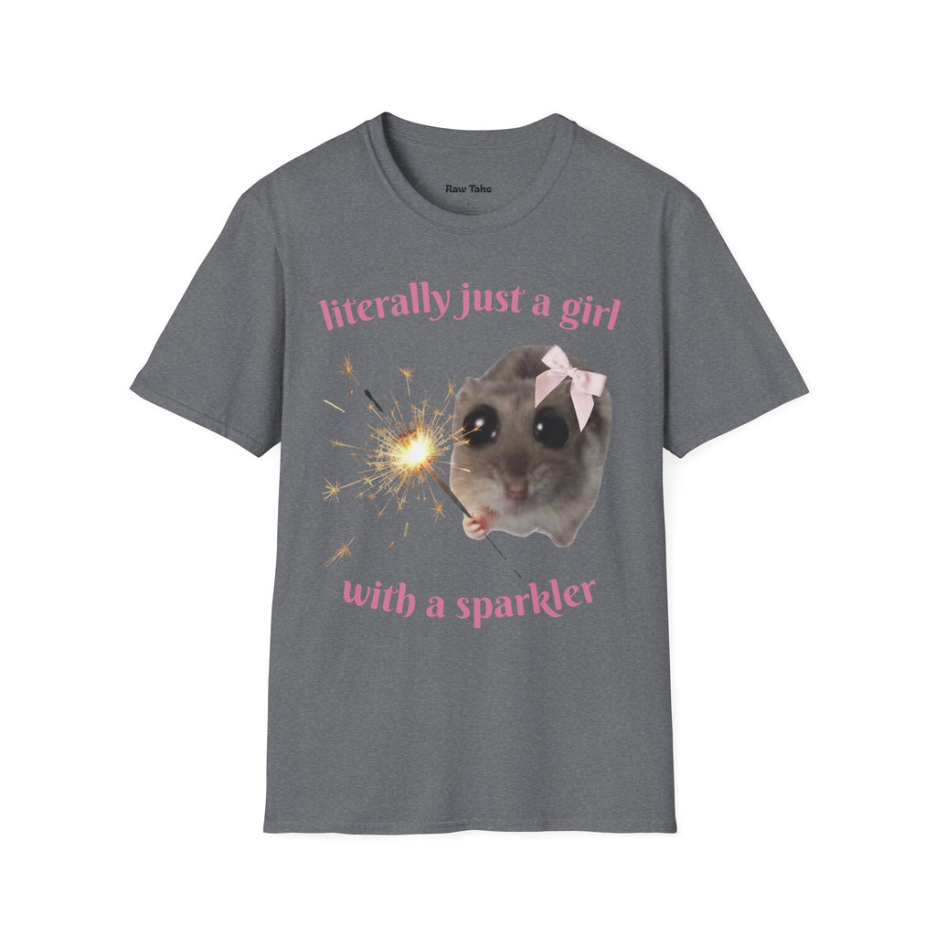 Literally Just a Girl (With a Sparkler) Tee