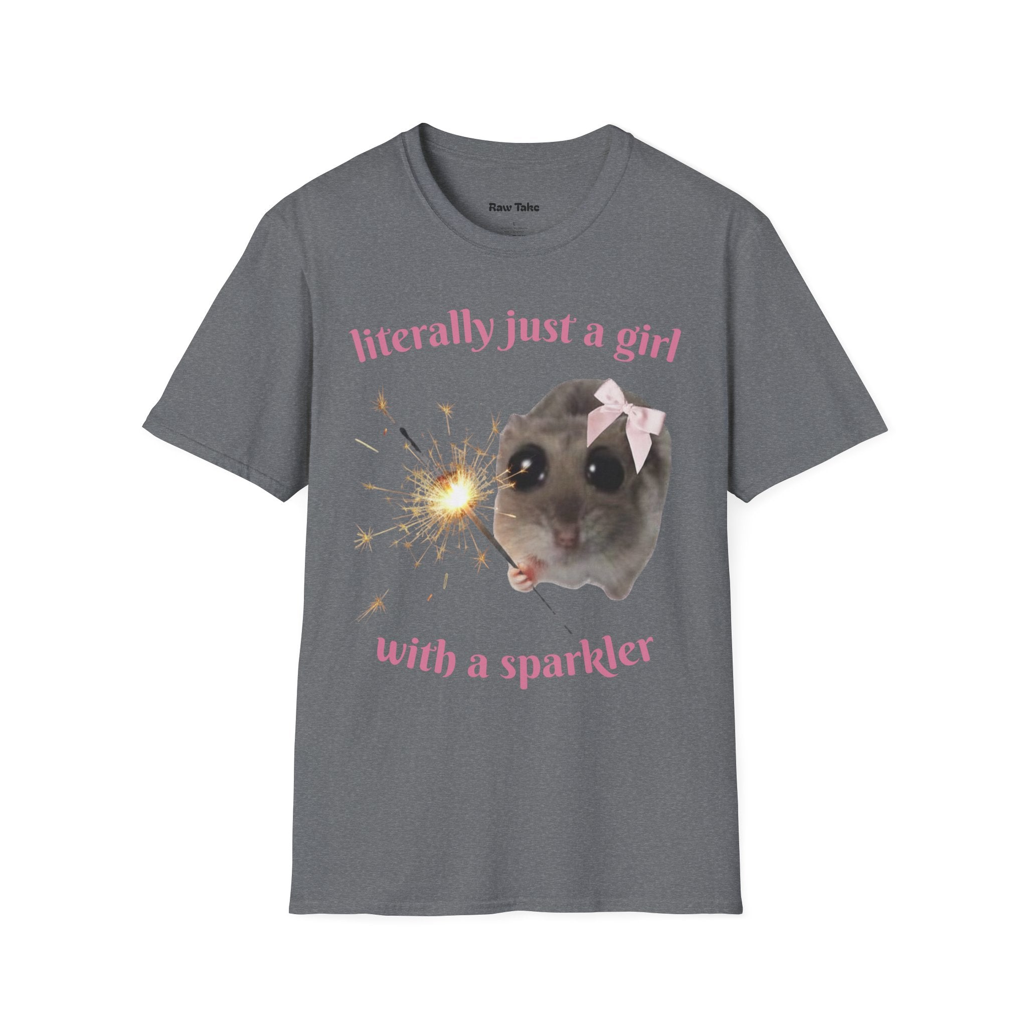 Literally Just a Girl (With a Sparkler) Tee